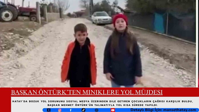 Başkan Öntürk’ten Miniklere Yol Müjdesi