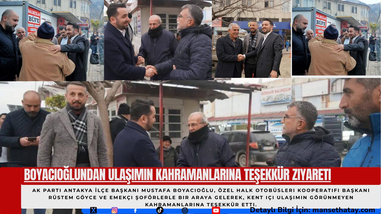 Boyacıoğlundan Ulaşımın Kahramanlarına Teşekkür Ziyareti
