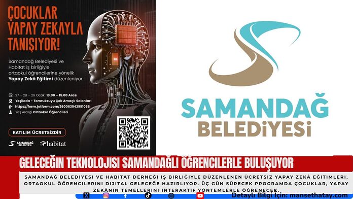 Geleceğin Teknolojisi Samandağlı Öğrencilerle Buluşuyor
