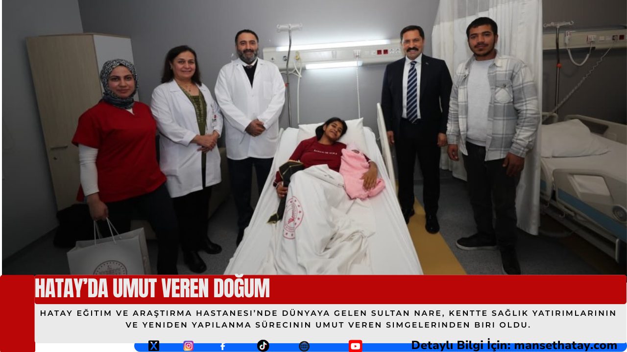 Hatay’da Umut Veren Doğum