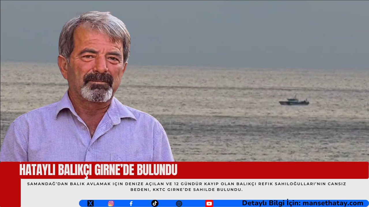 Hataylı Balıkçı Girne’de Bulundu