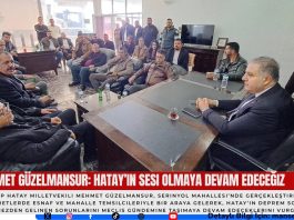 Mehmet Güzelmansur: Hatay’ın Sesi Olmaya Devam Edeceğiz