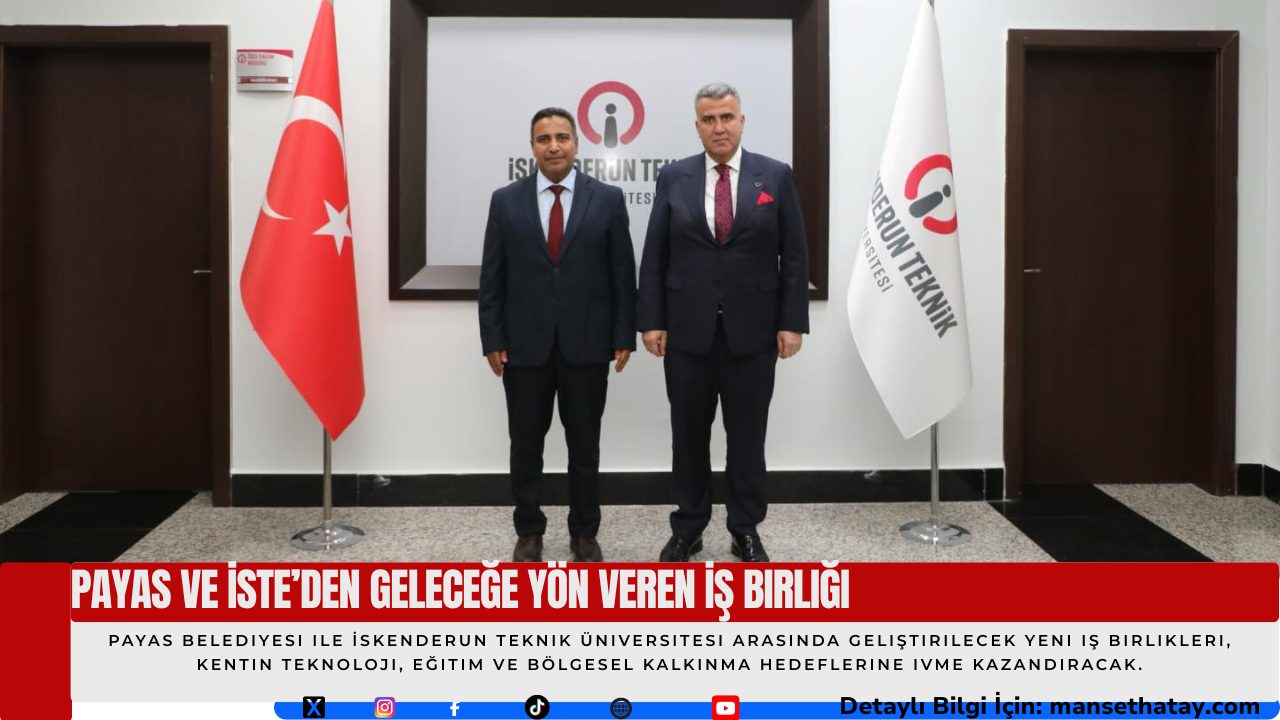 Payas ve İSTE’den Geleceğe Yön Veren İş Birliği
