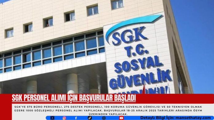 SGK Personel Alımı İçin Başvurular Başladı