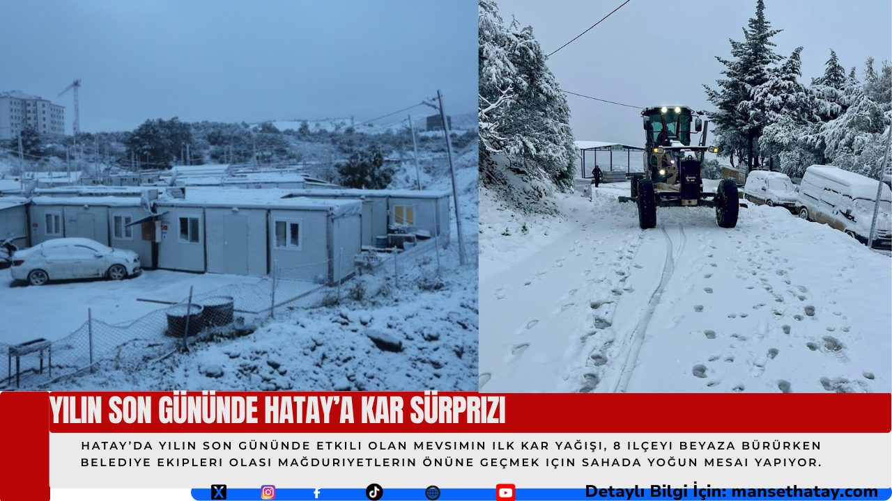 Yılın Son Gününde Hatay’a Kar Sürprizi