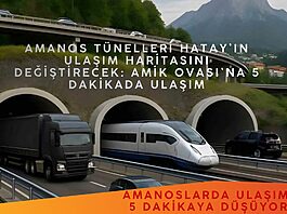 Amanoslarda Ulaşım 5 Dakikaya Düşüyor