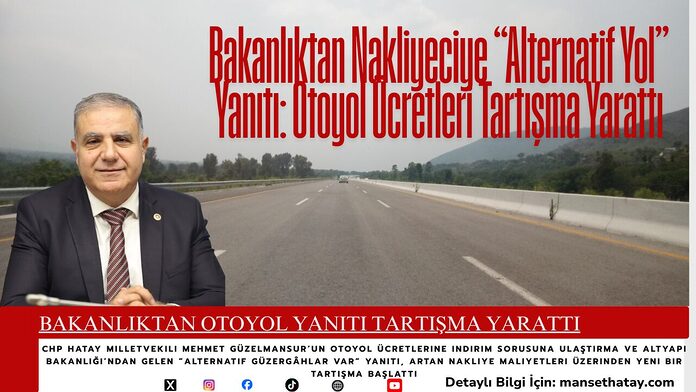 Bakanlıktan Otoyol Yanıtı Tartışma Yarattı