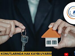Deprem Konutlarında Hak Kaybı Uyarısı