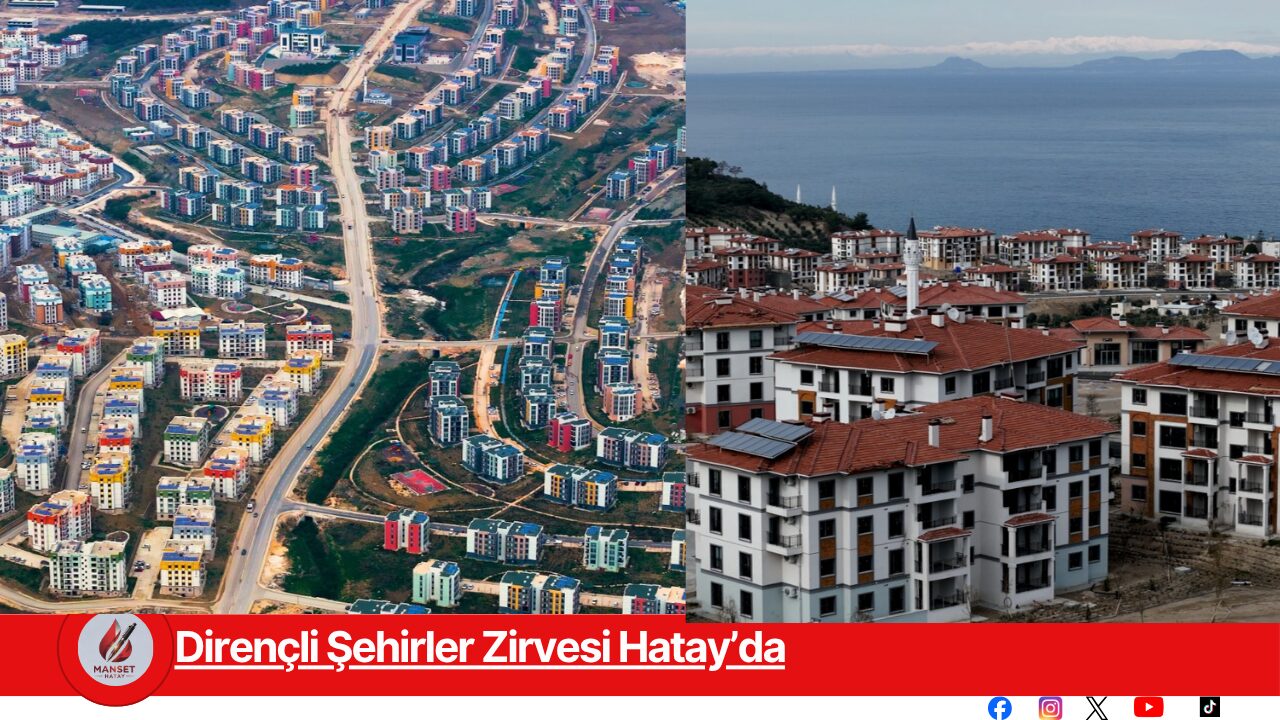 Dirençli Şehirler Zirvesi Hatay’da