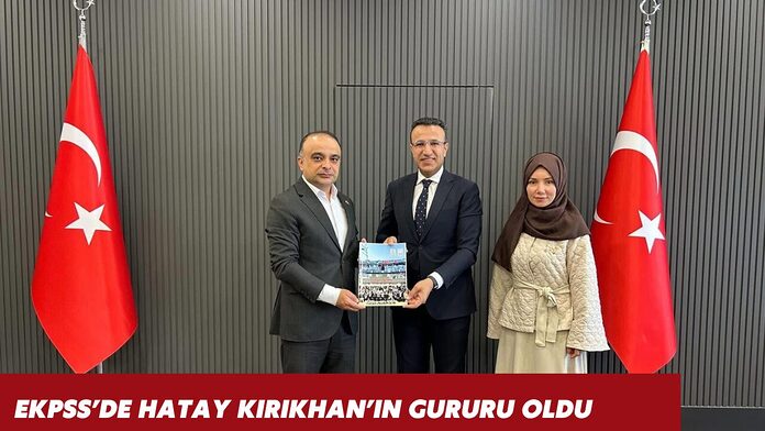 ekpss-de-hatay-kirikhan-in-gururu-oldu EKPSS’de Hatay Kırıkhan’ın Gururu Oldu