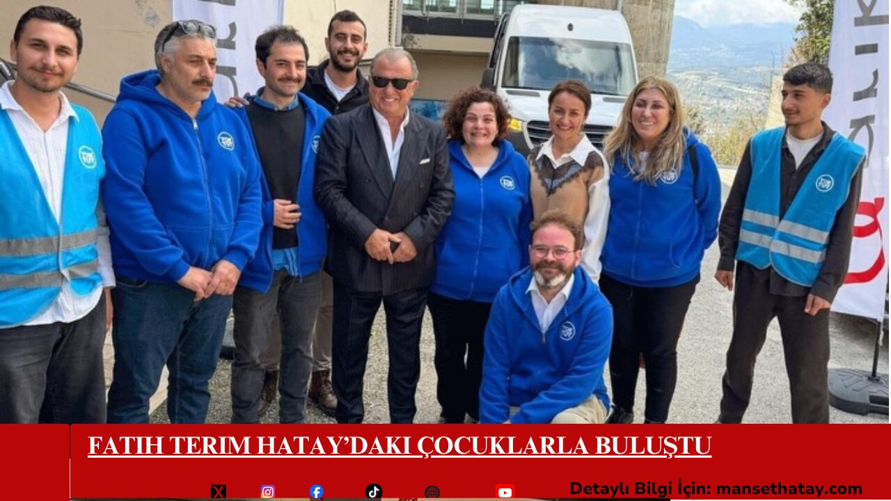 Fatih Terim Hatay’daki Çocuklarla Buluştu