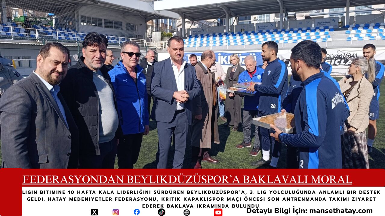 Federasyondan Beylikdüzüspor’a Baklavalı Moral