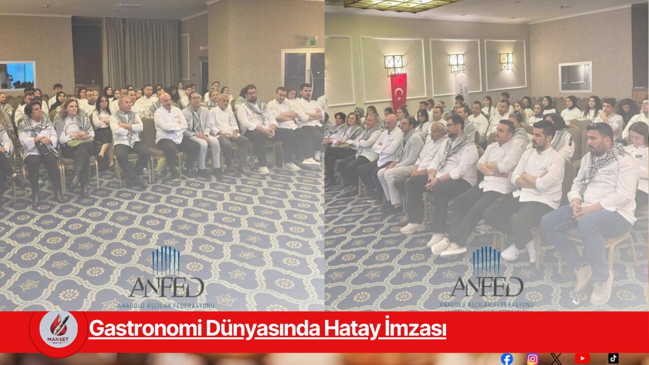 Gastronomi Dünyasında Hatay İmzası