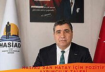 HASİAD’dan Hatay İçin Pozitif Ayrımcılık Talebi HASİAD’dan Hatay İçin Pozitif Ayrımcılık Talebi