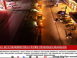 Hatay Büyükşehir’den Çevre Temizliği Hamlesi