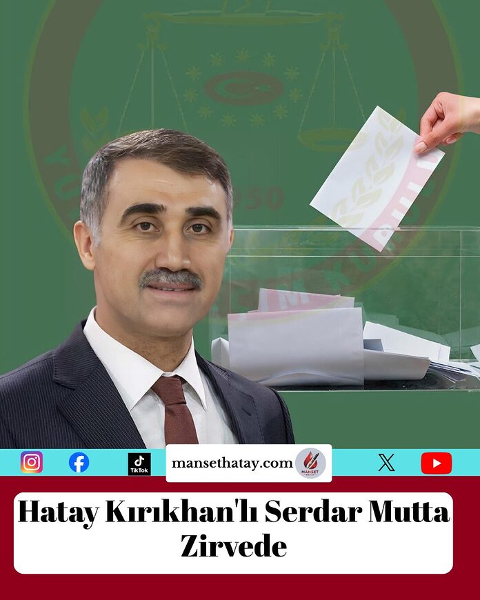 Hatay Kırıkhan'lı Serdar Mutta Zirvede