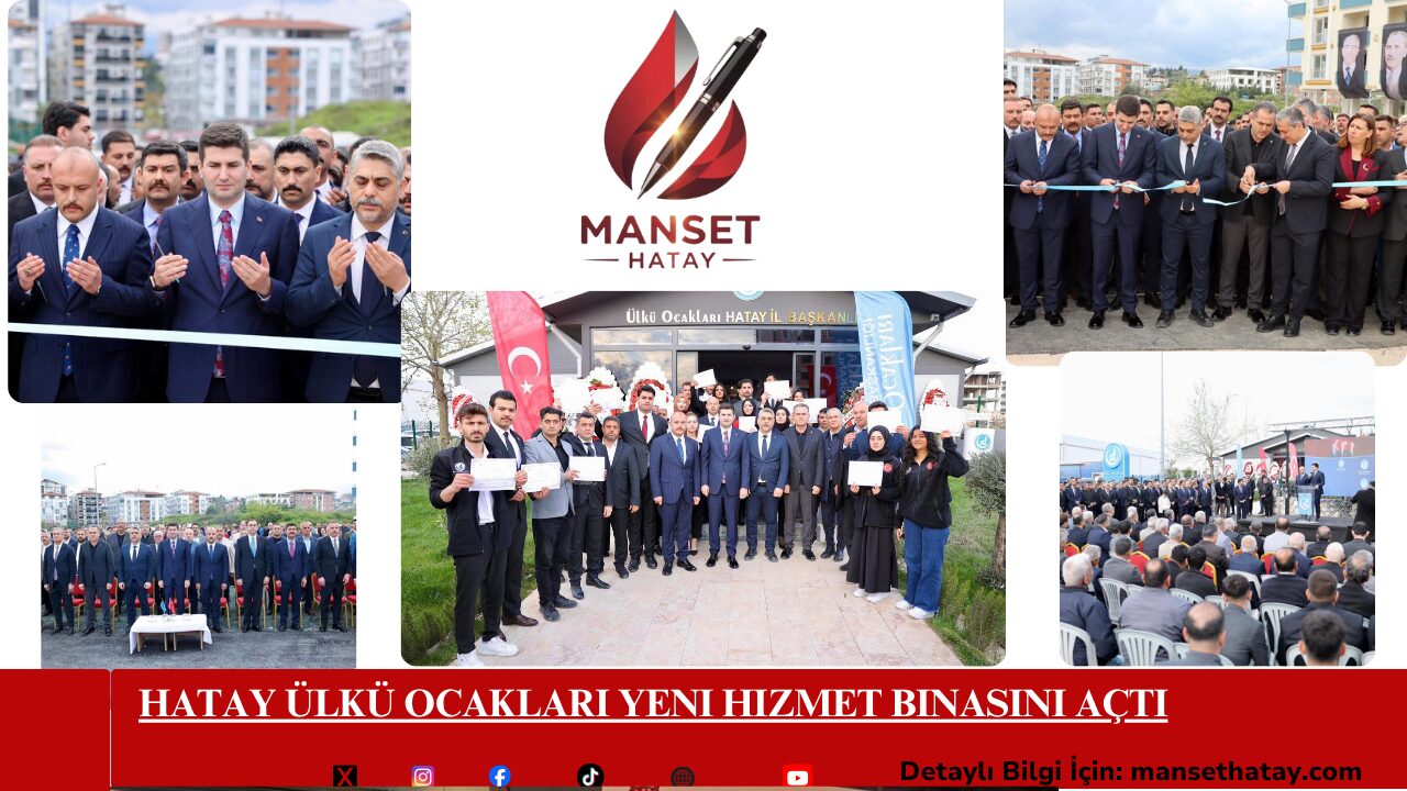 Hatay Ülkü Ocakları Yeni Hizmet Binasını Açtı