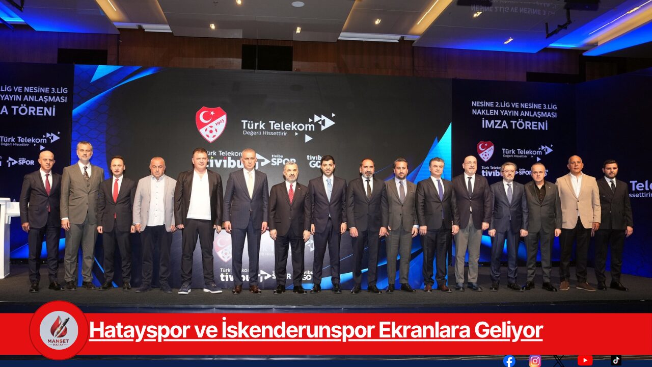 Hatayspor ve İskenderunspor Ekranlara Geliyor