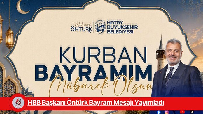 HBB Başkanı Öntürk Bayram Mesajı Yayımladı