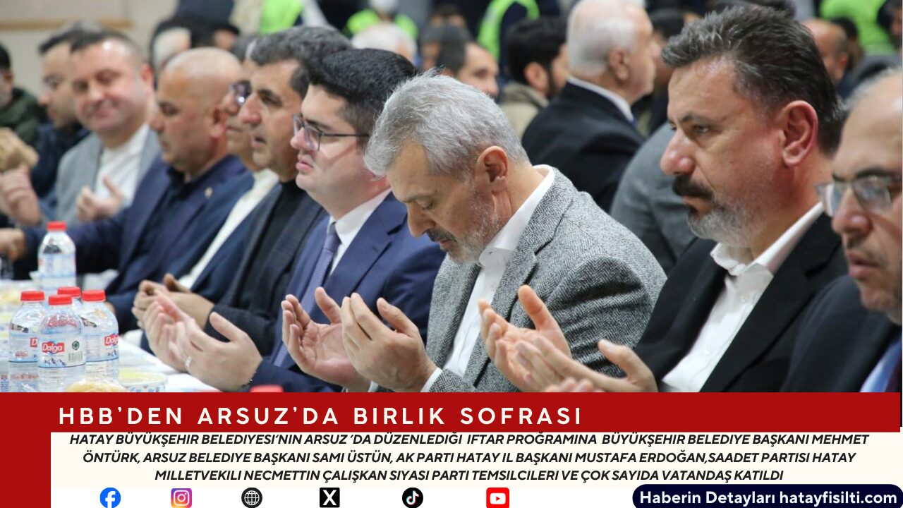 HBB’den Arsuz’da Birlik Sofrası