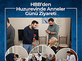 HBB’den Huzurevinde Anneler Günü Ziyareti