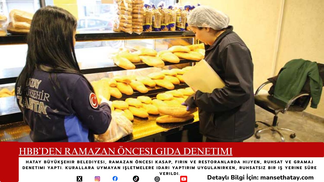 HBB’den Ramazan Öncesi Gıda Denetimi
