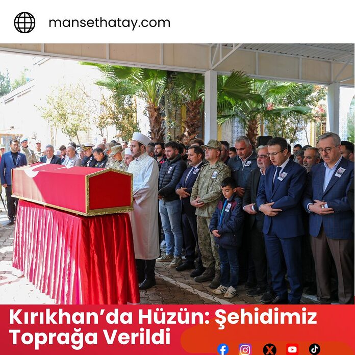 kirikhan-da-huzun-sehidimiz-topraga-verildi (3) Kırıkhan’da Hüzün: Şehidimiz Toprağa Verildi