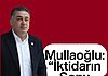 Mullaoğlu’ndan Meclis’te Gündem Yaratan Konuşma Mullaoğlu'ndan Meclis’te Gündem Yaratan Konuşma