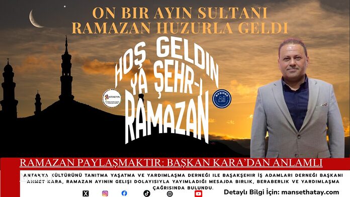 Ramazan Paylaşmaktır: Başkan Kara’dan Anlamlı Mesaj